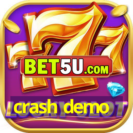 crash demo